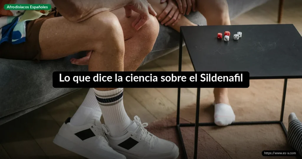 Lo que dice la ciencia sobre el Sildenafil
