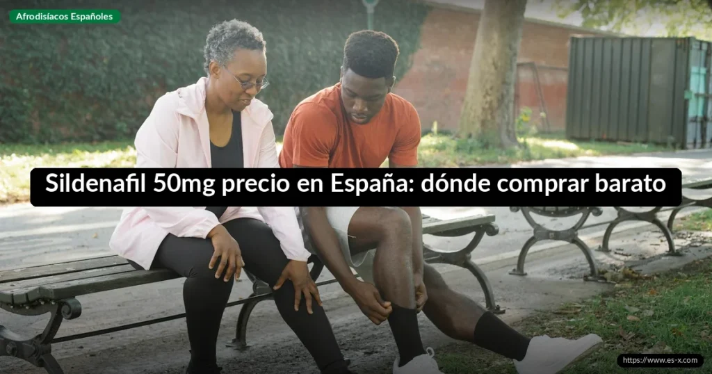 Sildenafil 50mg precio en España: dónde comprar barato