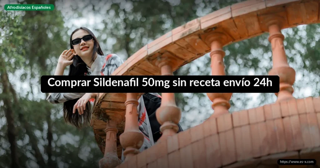 Comprar Sildenafil 50mg sin receta envío 24h