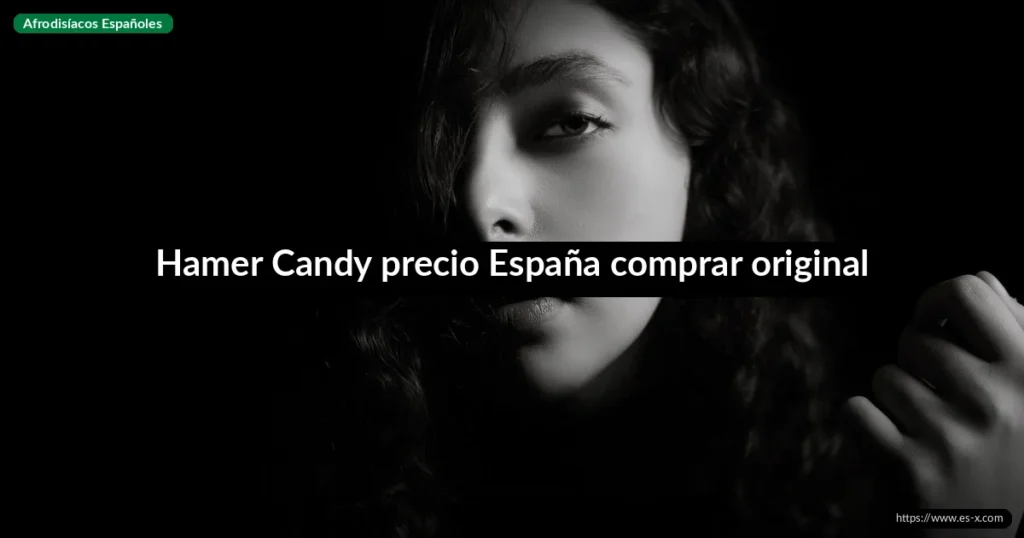 Hamer Candy precio España comprar original