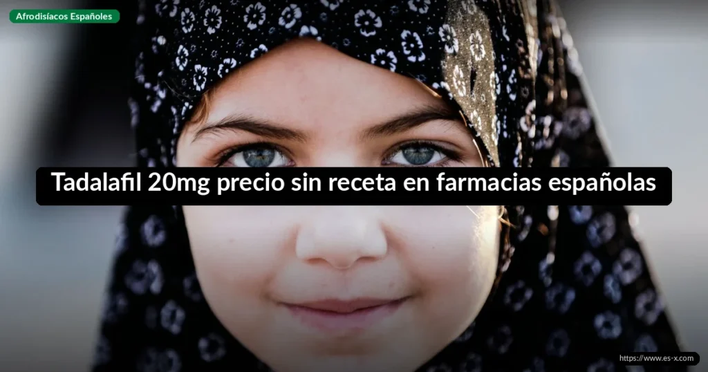 Tadalafil 20mg precio sin receta en farmacias españolas