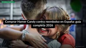 Comprar Hamer Candy contra reembolso en España: guía completa 2026