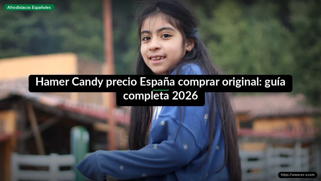 Hamer Candy precio España comprar original: guía completa 2026