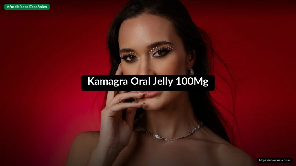 Kamagra Oral Jelly 100Mg