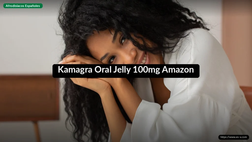 Kamagra Oral Jelly 100mg Amazon