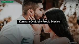 Kamagra Oral Jelly Precio Mexico
