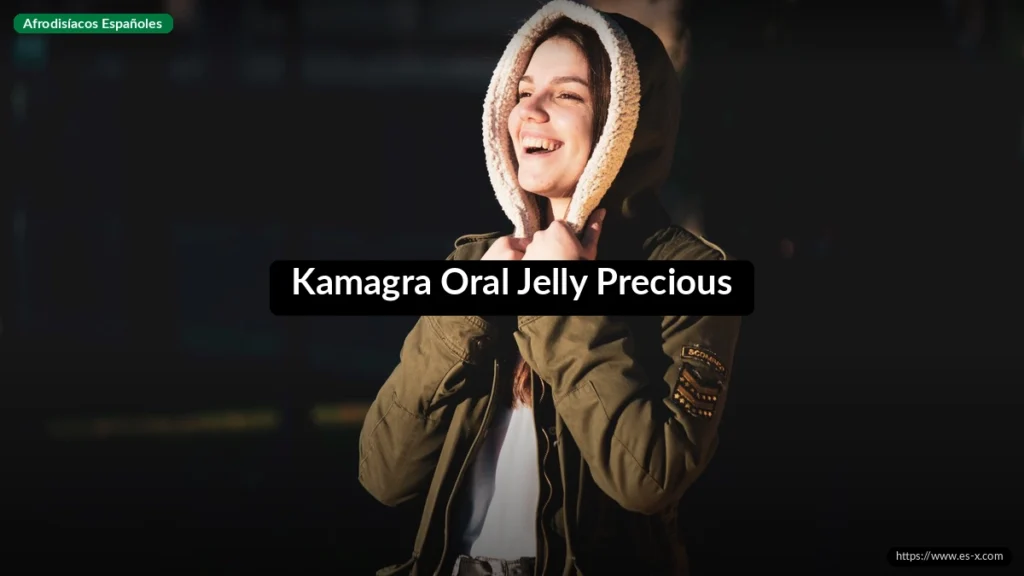 Kamagra Oral Jelly Precious